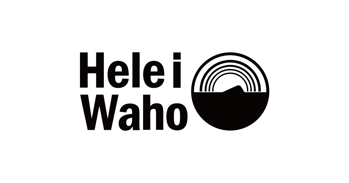 Hele i Waho / ヘレイワホ